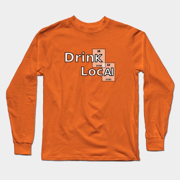 Drink Local Periodic Table Long Sleeve T-Shirt by PerzellBrewing